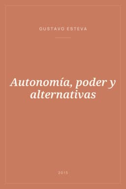 Portada de Autonomía, poder y alternativas