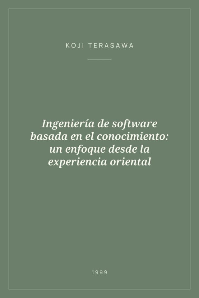 Portada de Ingeniería de software basada en el conocimiento: un enfoque desde la experiencia oriental
