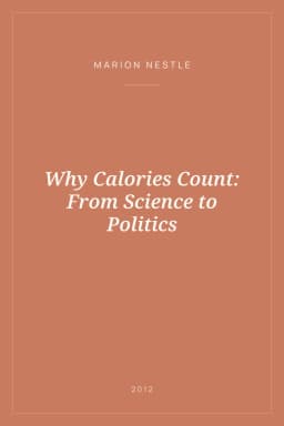 Portada de Why Calories Count: From Science to Politics