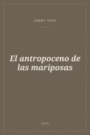 Portada de El antropoceno de las mariposas