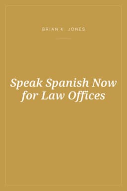 Portada de Speak Spanish Now for Law Offices