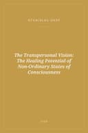 Portada de The Transpersonal Vision: The Healing Potential of Non-Ordinary States of Consciousness