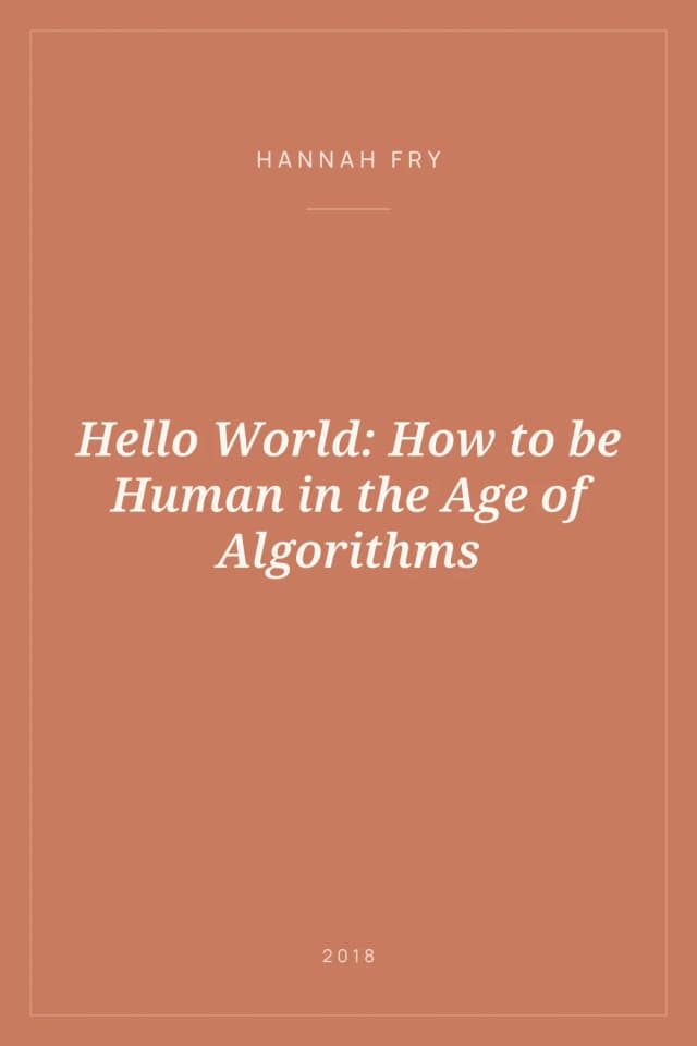 Portada de Hello World: How to be Human in the Age of Algorithms