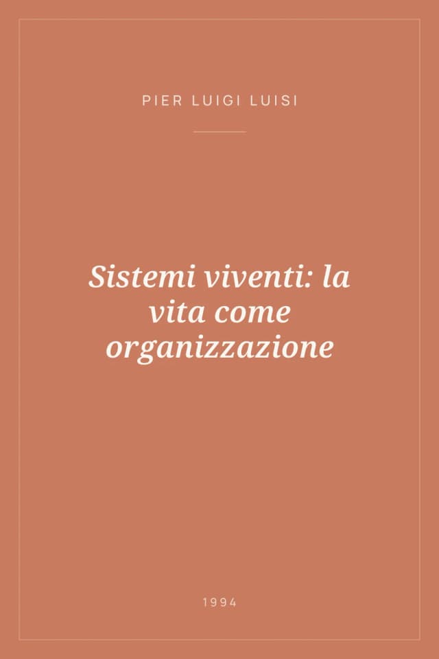 Portada de Sistemi viventi: la vita come organizzazione