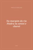 Portada de Na margem do rio Piedra eu sentei e chorei