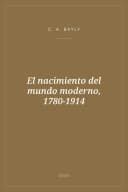 Portada de El nacimiento del mundo moderno, 1780-1914