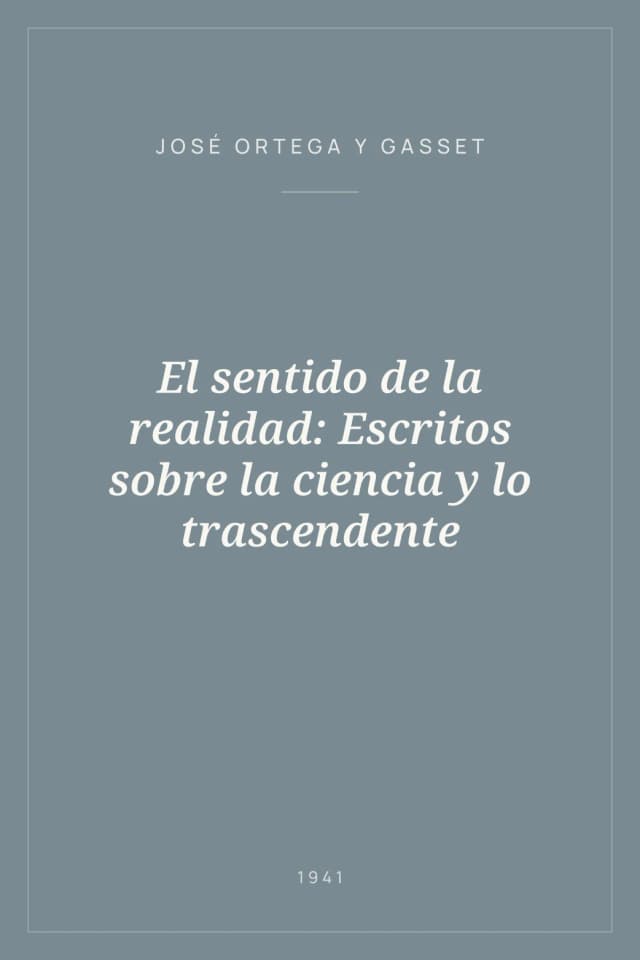 Portada de El sentido de la realidad: Escritos sobre la ciencia y lo trascendente