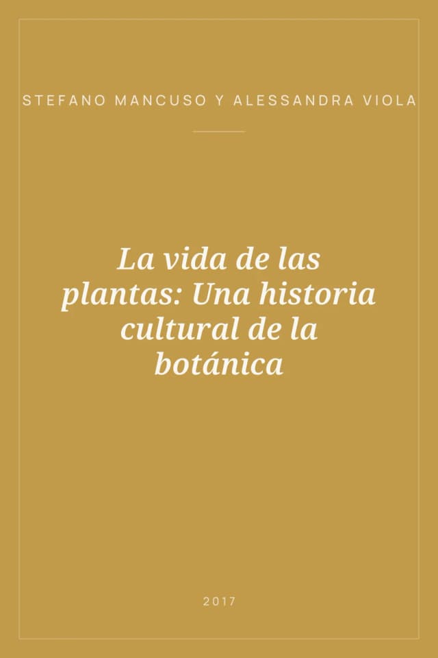 Portada de La vida de las plantas: Una historia cultural de la botánica
