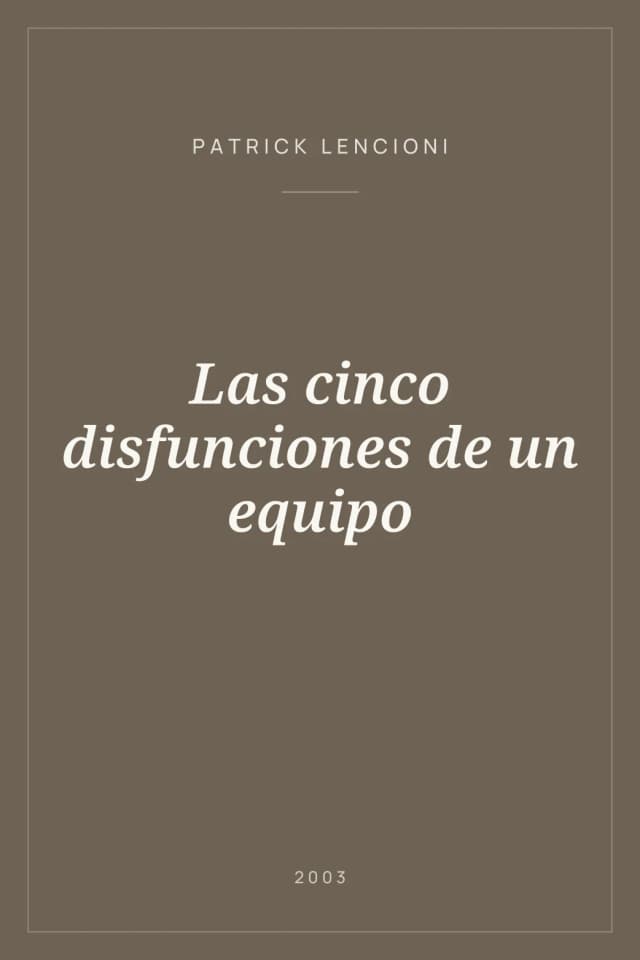 Portada de Las cinco disfunciones de un equipo