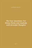 Portada de The Four Questions: For Henny Penny and Anybody with Stressful Thoughts