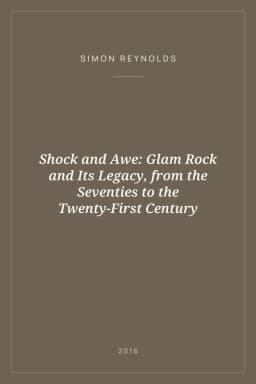 Portada de Shock and Awe: Glam Rock and Its Legacy, from the Seventies to the Twenty-First Century
