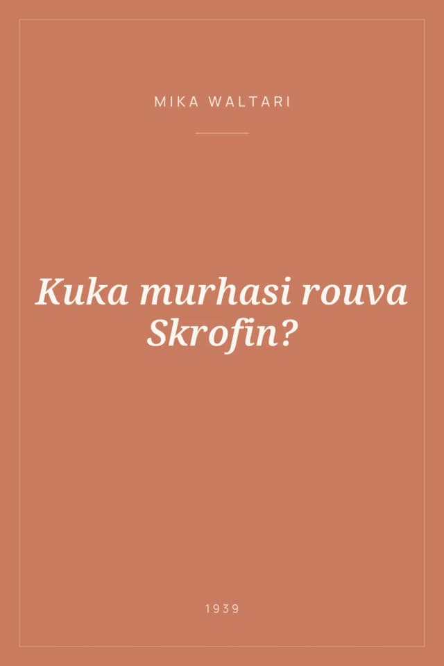 Portada de Kuka murhasi rouva Skrofin?