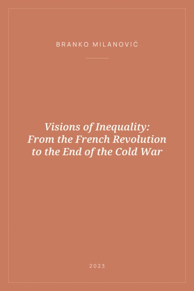Portada de Visions of Inequality: From the French Revolution to the End of the Cold War