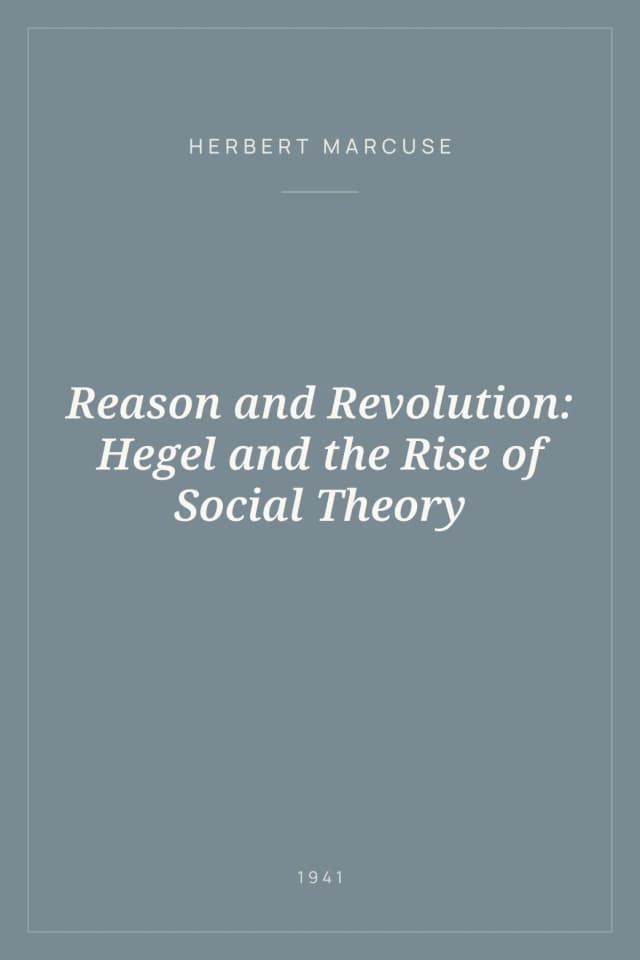 Portada de Reason and Revolution: Hegel and the Rise of Social Theory
