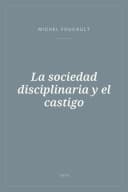 Portada de La sociedad disciplinaria y el castigo