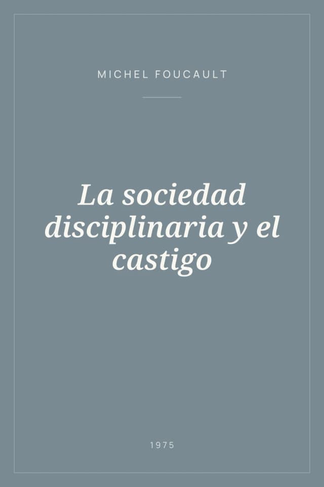 Portada de La sociedad disciplinaria y el castigo