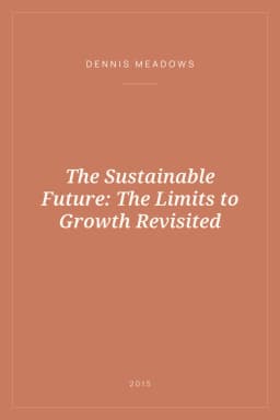 Portada de The Sustainable Future: The Limits to Growth Revisited