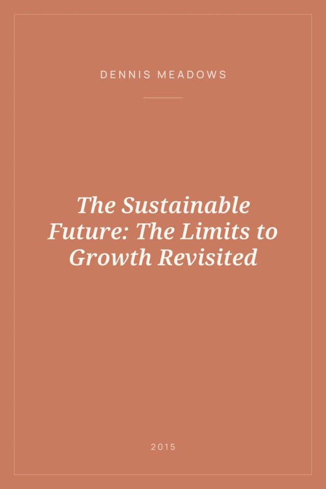 Portada de The Sustainable Future: The Limits to Growth Revisited