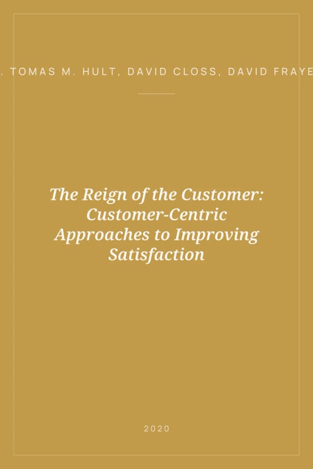 Portada de The Reign of the Customer: Customer-Centric Approaches to Improving Satisfaction