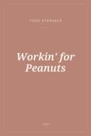 Portada de Workin' for Peanuts