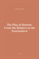 Portada de The Play of Reason: From the Modern to the Postmodern