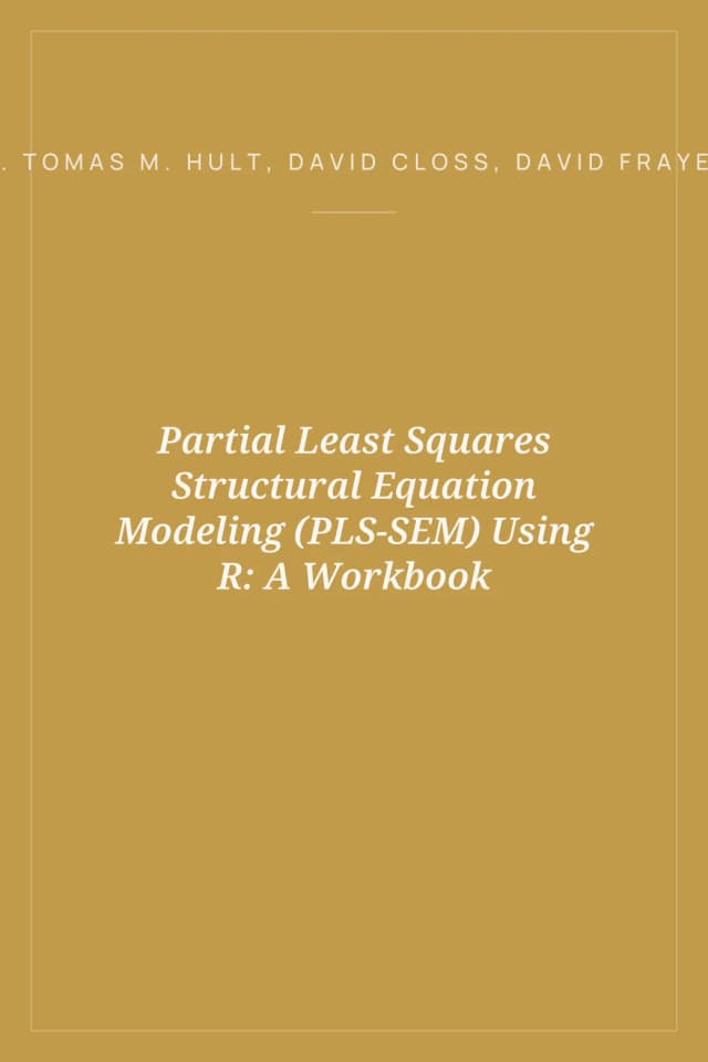 Portada de Partial Least Squares Structural Equation Modeling (PLS-SEM) Using R: A Workbook