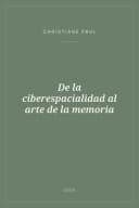 Portada de De la ciberespacialidad al arte de la memoria
