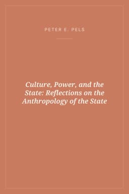 Portada de Culture, Power, and the State: Reflections on the Anthropology of the State