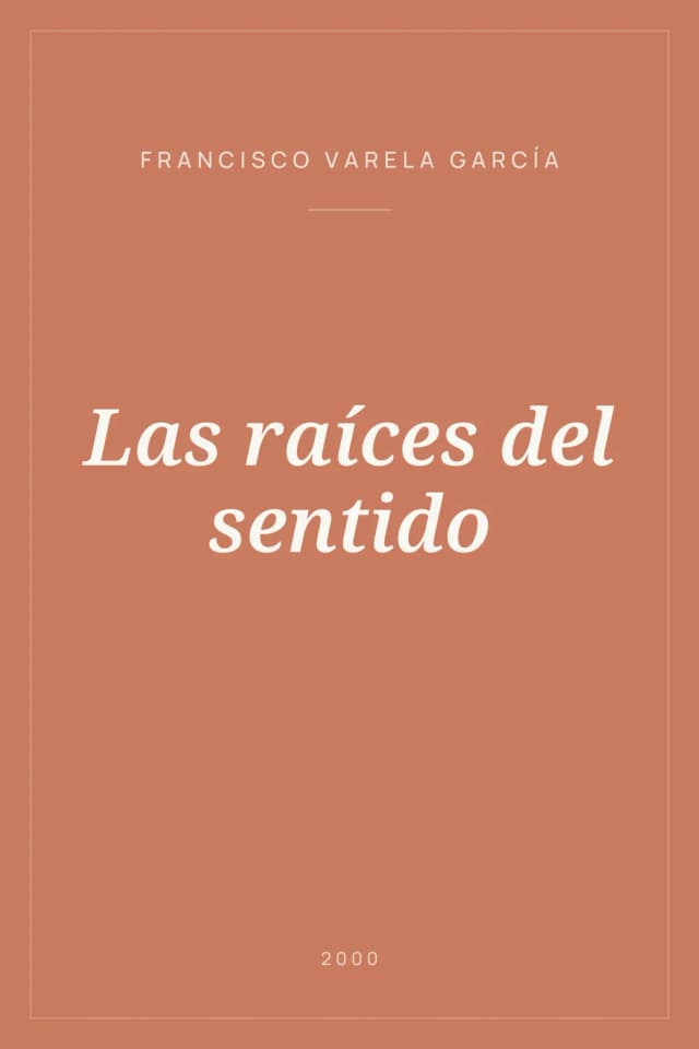 Portada de Las raíces del sentido