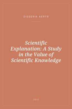 Portada de Scientific Explanation: A Study in the Value of Scientific Knowledge