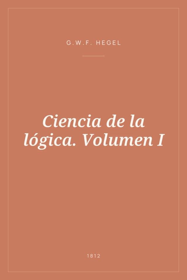 Portada de Ciencia de la lógica. Volumen I