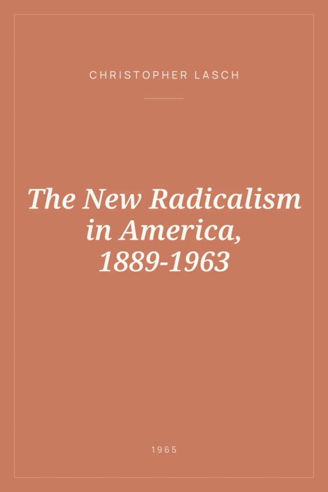 Portada de The New Radicalism in America, 1889-1963