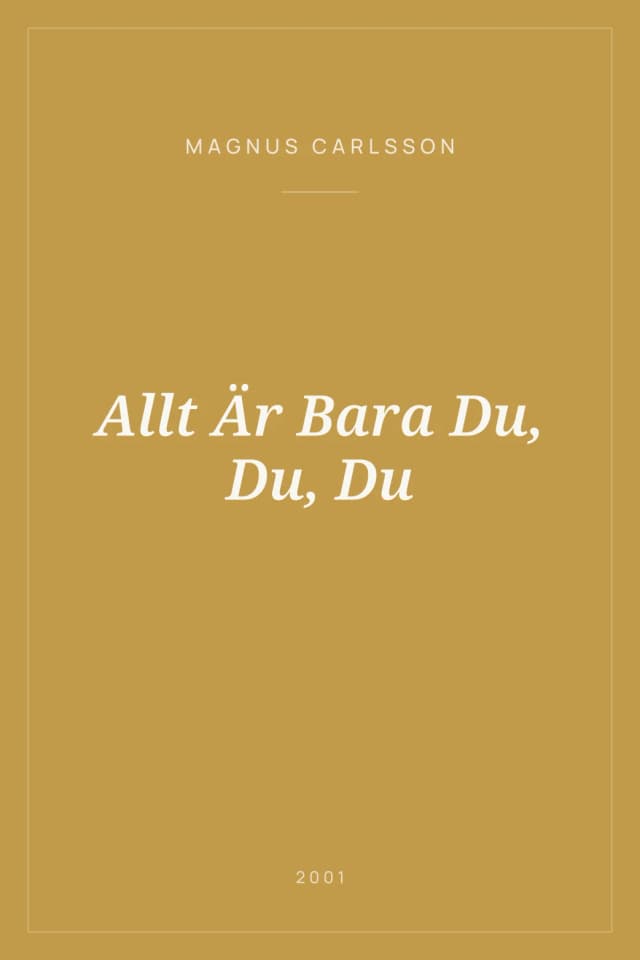 Portada de Allt Är Bara Du, Du, Du