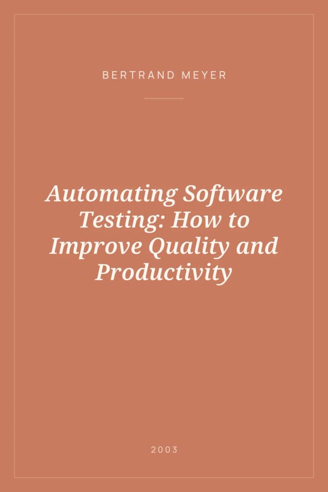 Portada de Automating Software Testing: How to Improve Quality and Productivity