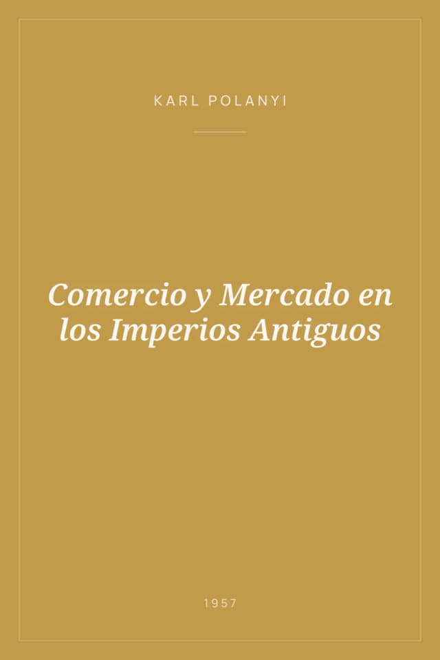 Portada de Comercio y Mercado en los Imperios Antiguos