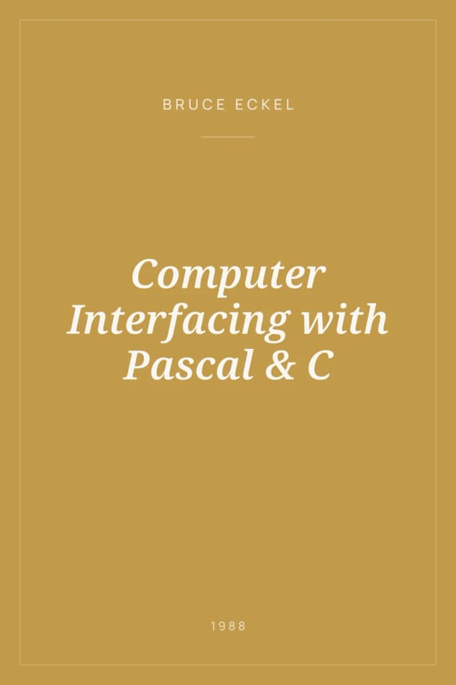Portada de Computer Interfacing with Pascal & C