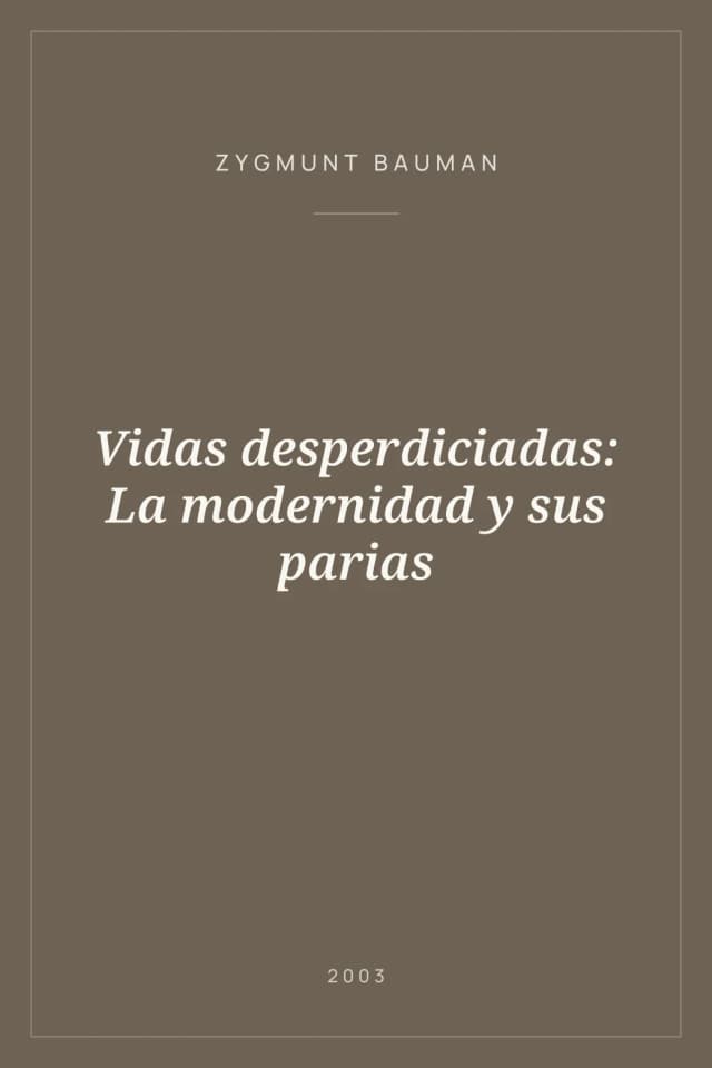 Portada de Vidas desperdiciadas: La modernidad y sus parias