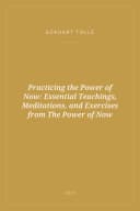 Portada de Practicing the Power of Now: Essential Teachings, Meditations, and Exercises from The Power of Now