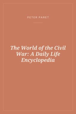 Portada de The World of the Civil War: A Daily Life Encyclopedia