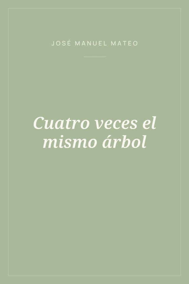 Portada de Cuatro veces el mismo árbol