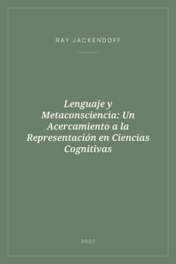 Portada de Lenguaje y Metaconsciencia: Un Acercamiento a la Representación en Ciencias Cognitivas