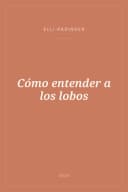 Portada de Cómo entender a los lobos