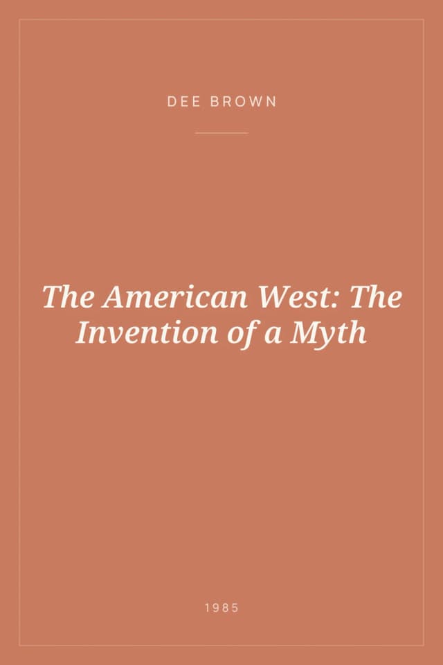 Portada de The American West: The Invention of a Myth
