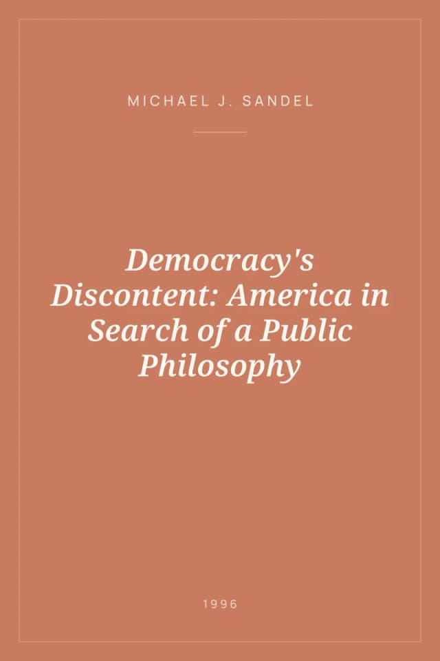 Portada de Democracy's Discontent: America in Search of a Public Philosophy