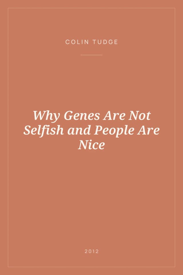Portada de Why Genes Are Not Selfish and People Are Nice