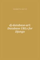 Portada de dj-database-url: Database URLs for Django