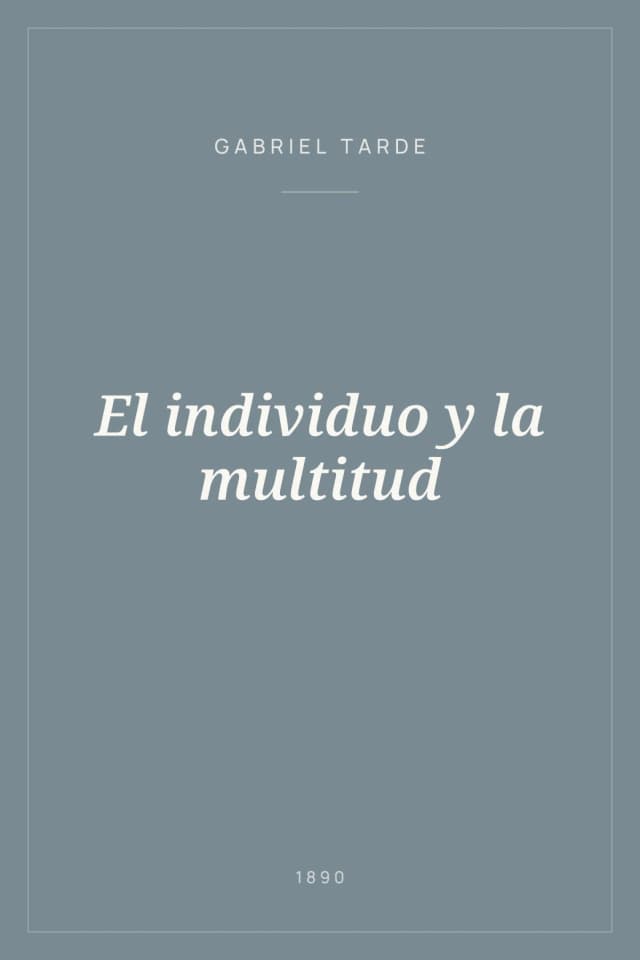 Portada de El individuo y la multitud