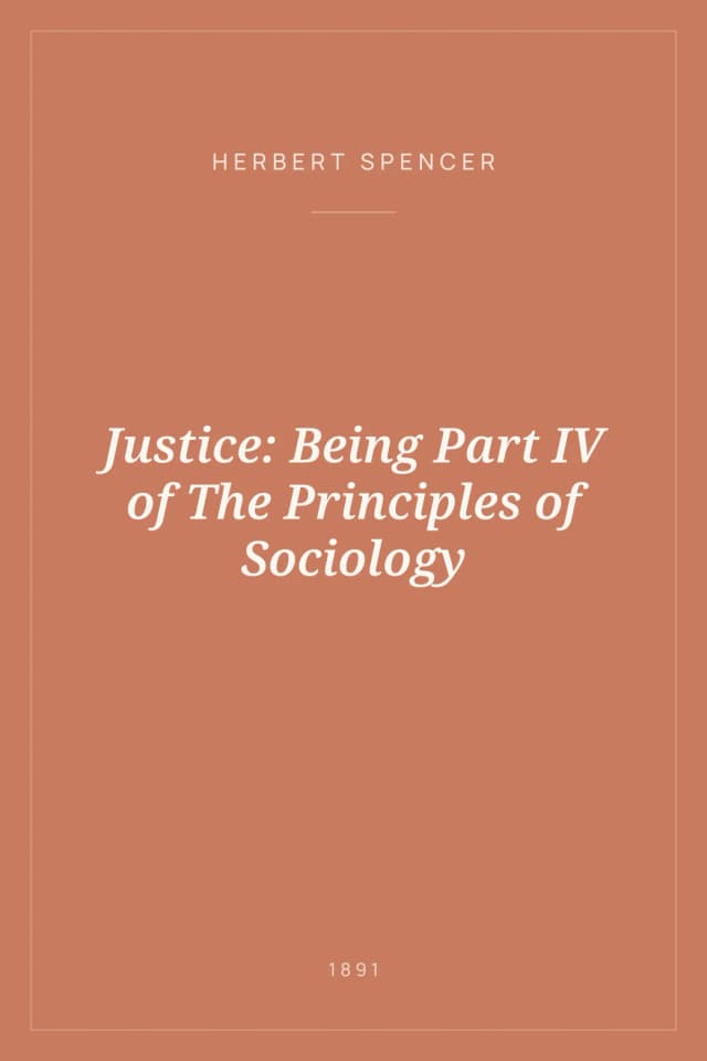 Portada de Justice: Being Part IV of The Principles of Sociology