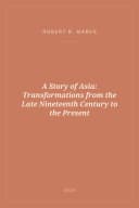 Portada de A Story of Asia: Transformations from the Late Nineteenth Century to the Present
