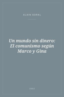 Portada de Un mundo sin dinero: El comunismo según Marco y Gina
